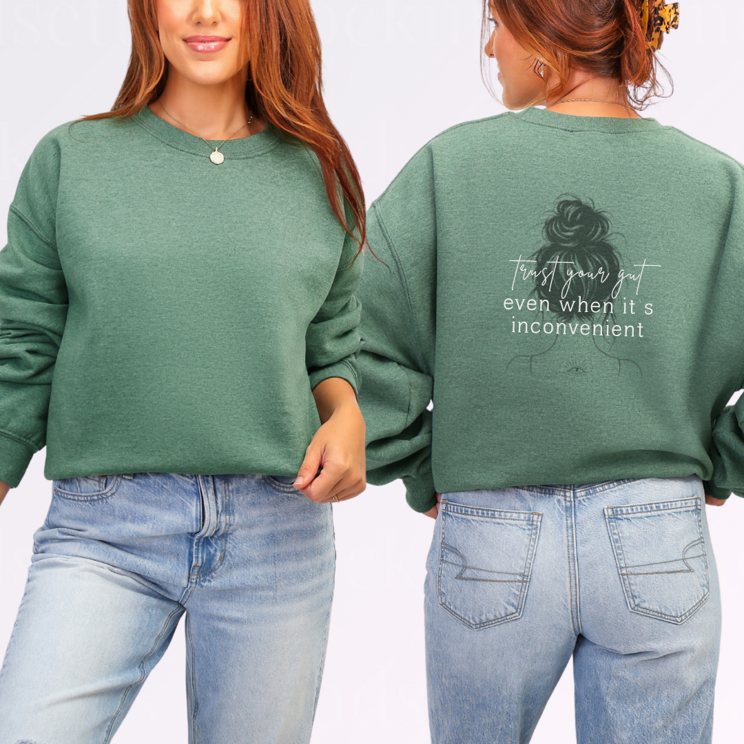 Trust Your Gut Crew Neck Sweatshirt