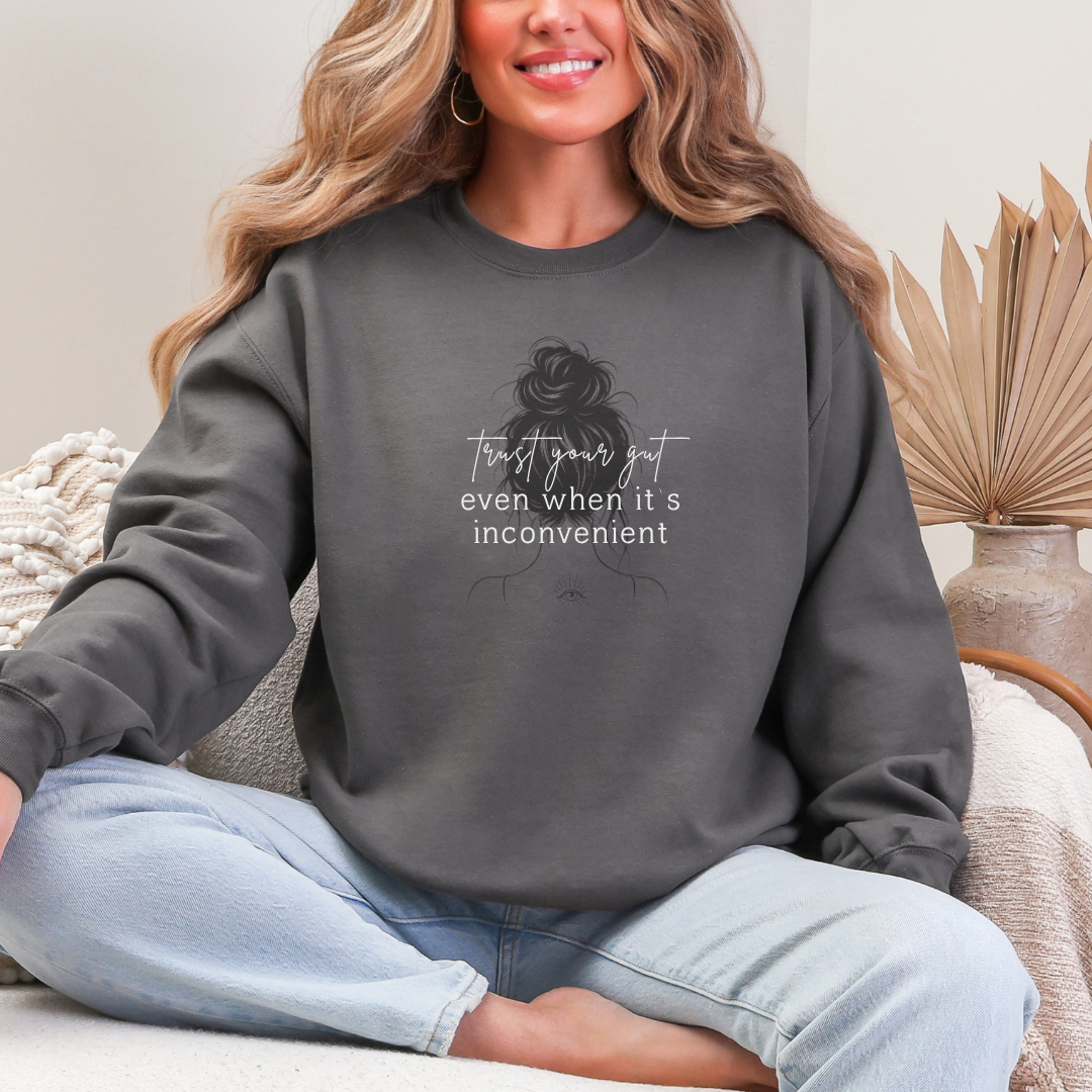 Trust Your Gut Crew Neck Sweatshirt